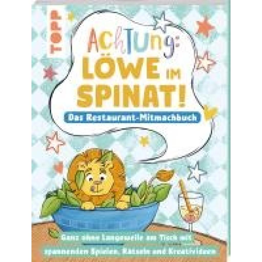 9783735891761 - Schwendemann Nadja Achtung! - Löwe im Spinat Das Restaurant-Mitmachbuch 9783735891761 - Schwendemann Nadja Achtung! - Löwe im Spinat Das Restaurant-Mitmachbuch