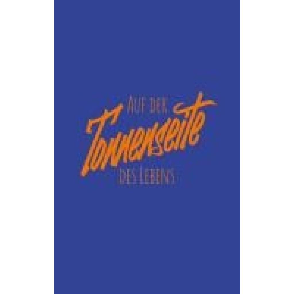 9783734882388 - Leser Antje Auf der Tonnenseite des Lebens 9783734882388 - Leser Antje Auf der Tonnenseite des Lebens