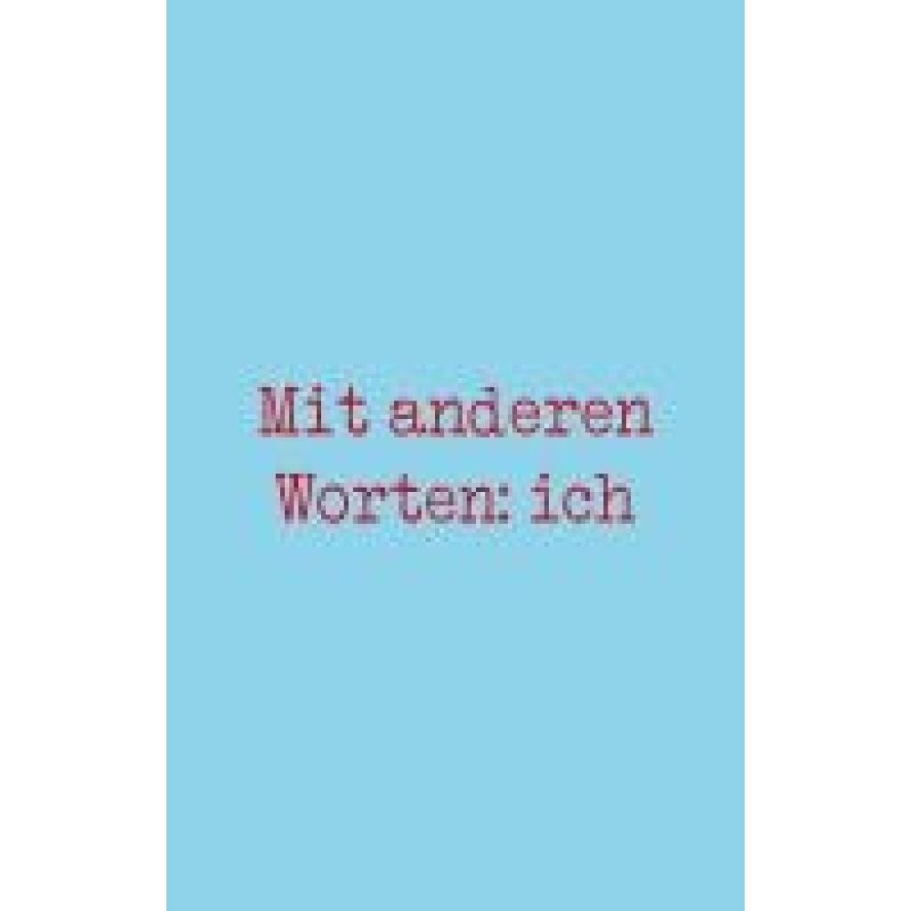 9783734882364 - Stone Tamara Ireland Mit anderen Worten ich 9783734882364 - Stone Tamara Ireland Mit anderen Worten ich