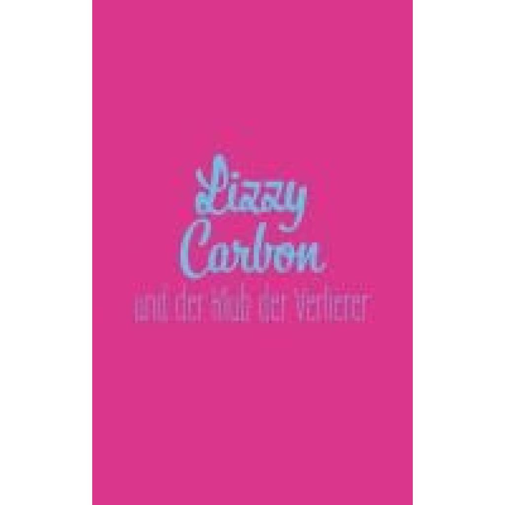 9783734882333 - Fesler Mario Lizzy Carbon und der Klub der Verlierer