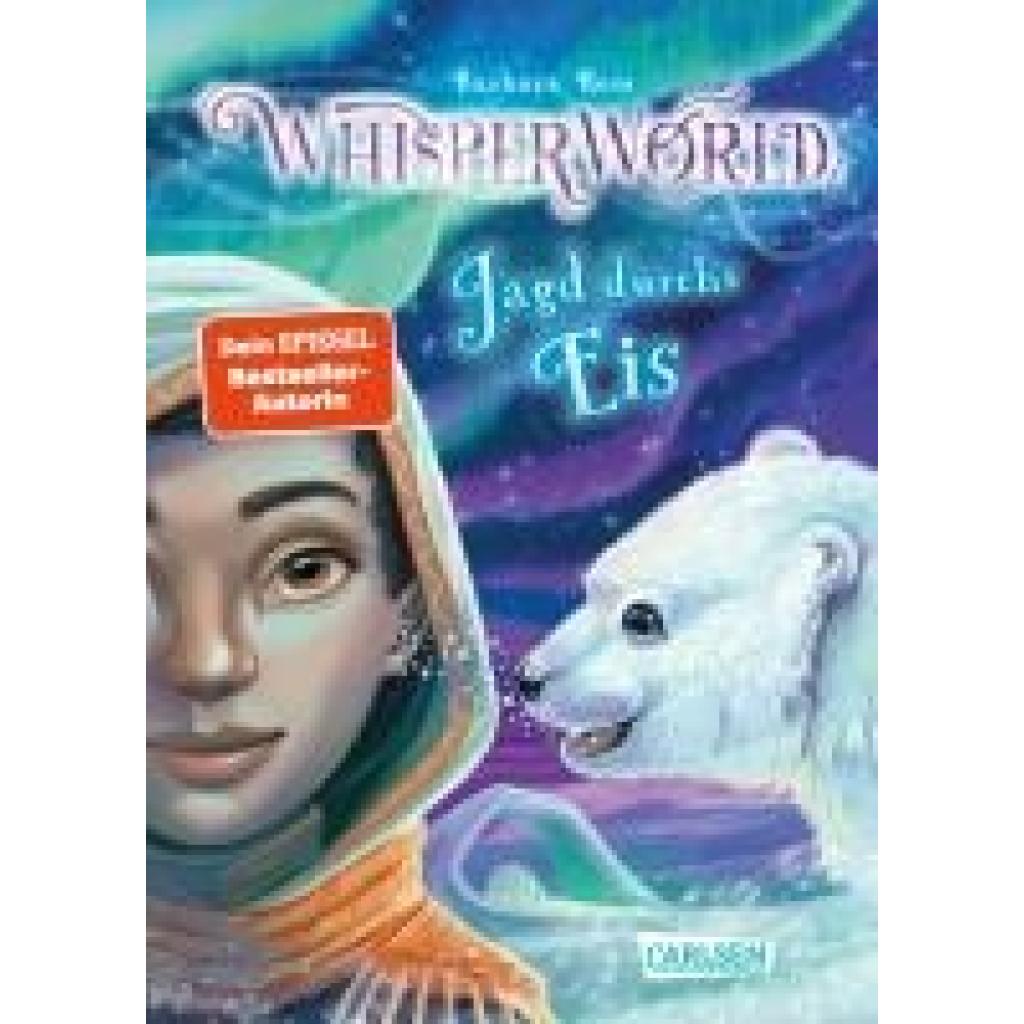 9783551656414 - Rose Barbara Whisperworld 6 Jagd durchs Eis 9783551656414 - Rose Barbara Whisperworld 6 Jagd durchs Eis