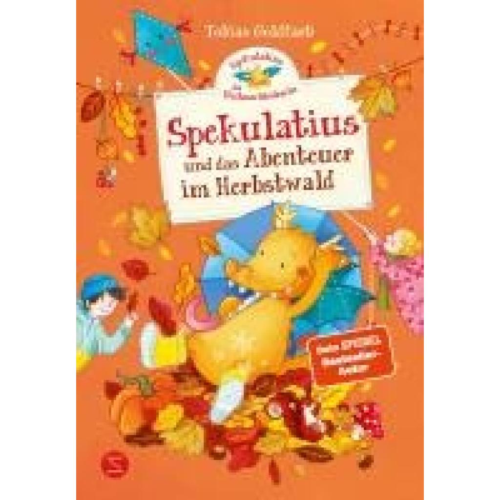9783505151910 - Goldfarb Tobias Spekulatius der Weihnachtsdrache Spekulatius und das Abenteuer im Herbstwald 9783505151910 - Goldfarb Tobias Spekulatius der Weihnachtsdrache Spekulatius und das Abenteuer im Herbstwald