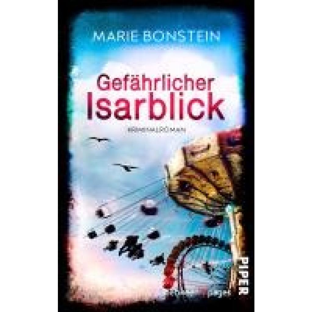 9783492507677 - Bonstein Marie Gefährlicher Isarblick 9783492507677 - Bonstein Marie Gefährlicher Isarblick