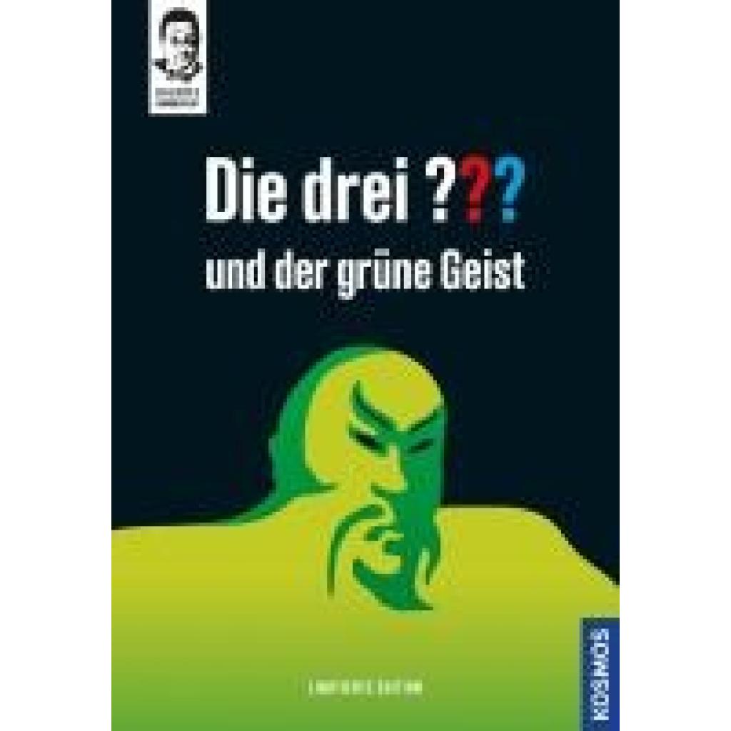 Arthur, Robert: Kalkofe kommentiert. Die drei ??? und der grüne Geist