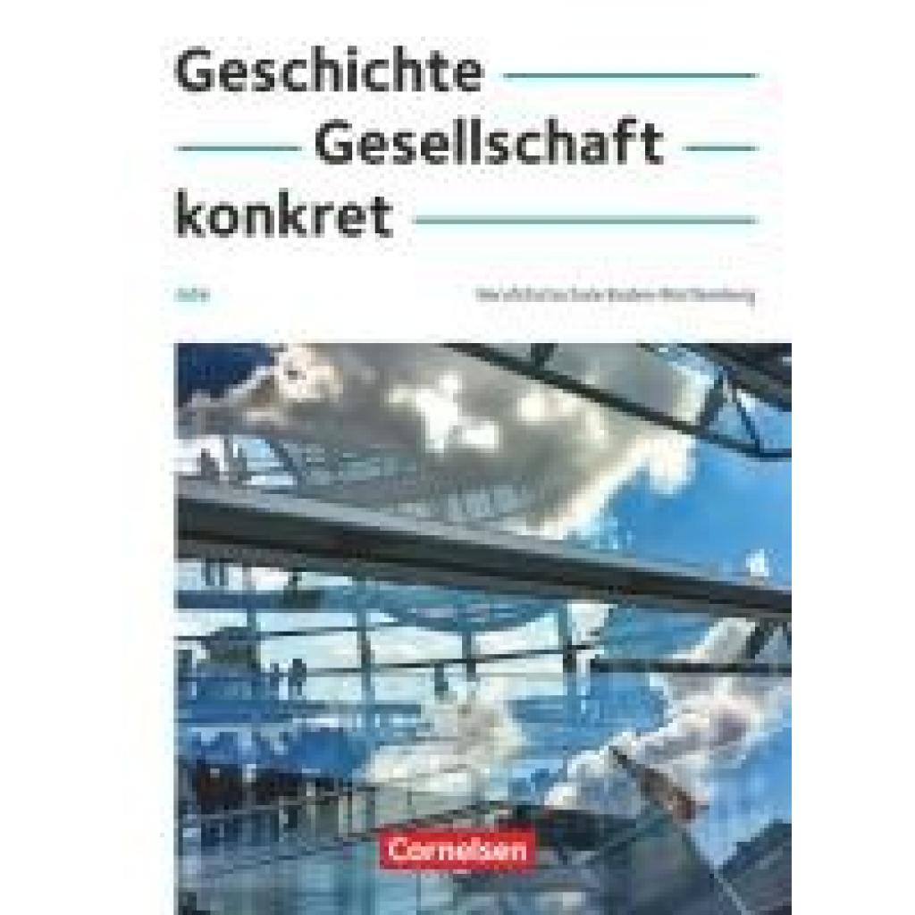 9783064525153 - Clausnitzer Martin Geschichte Gesellschaft konkret Berufsfachschule Baden-Württemberg- Schulbuch mit interaktiven Übungen 9783064525153 - Clausnitzer Martin Geschichte Gesellschaft konkret Berufsfachschule Baden-Württemberg- Schulbuch mit interaktiven Übungen