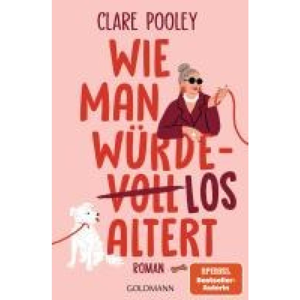 9783442206667 - Pooley Clare Wie man würdelos altert 9783442206667 - Pooley Clare Wie man würdelos altert