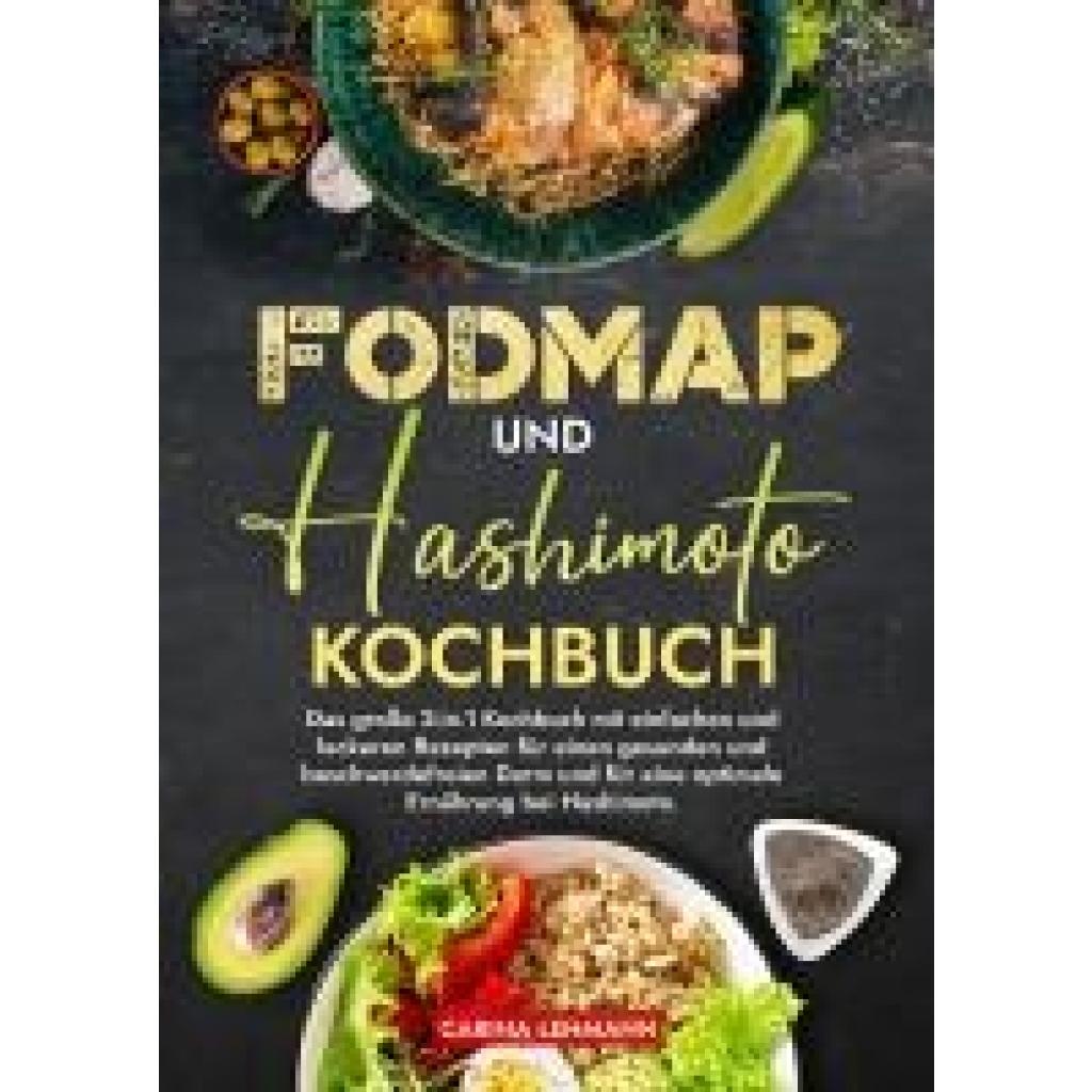 Lehmann, Carina: Fodmap und Hashimoto Kochbuch