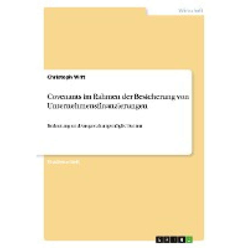 Witt, Christoph: Covenants im Rahmen der Besicherung von Unternehmensfinanzierungen