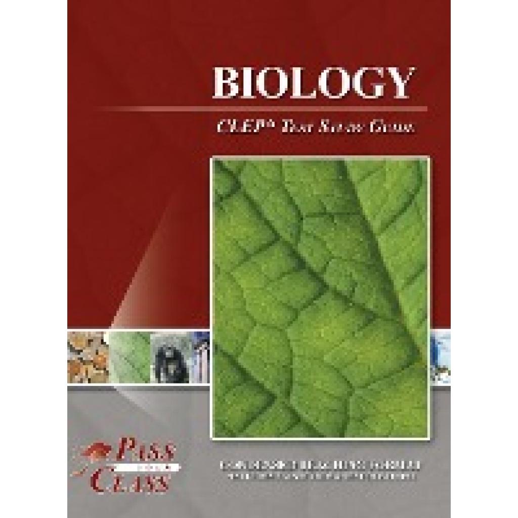 Passyourclass: Biology CLEP Test Study Guide