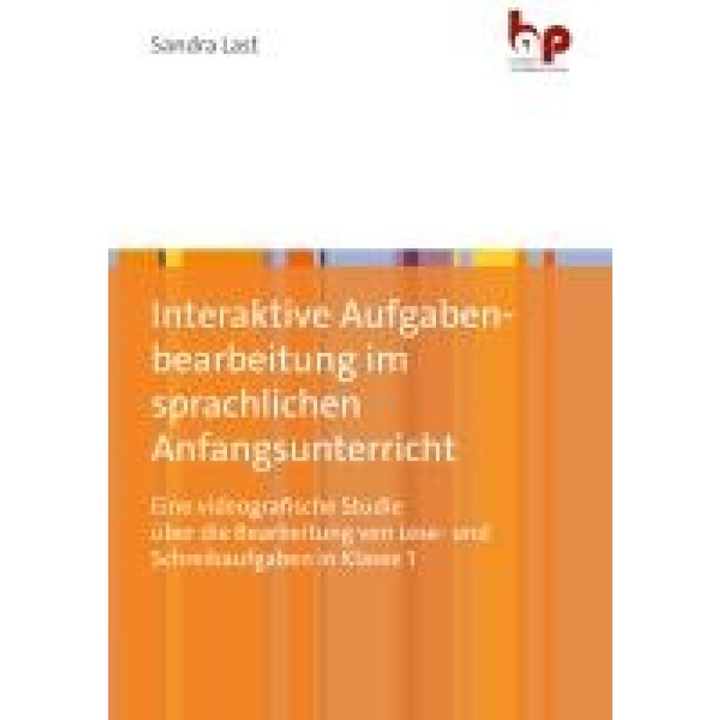 9783966650861 - Last Sandra Interaktive Aufgabenbearbeitung im sprachlichen Anfangsunterricht 9783966650861 - Last Sandra Interaktive Aufgabenbearbeitung im sprachlichen Anfangsunterricht