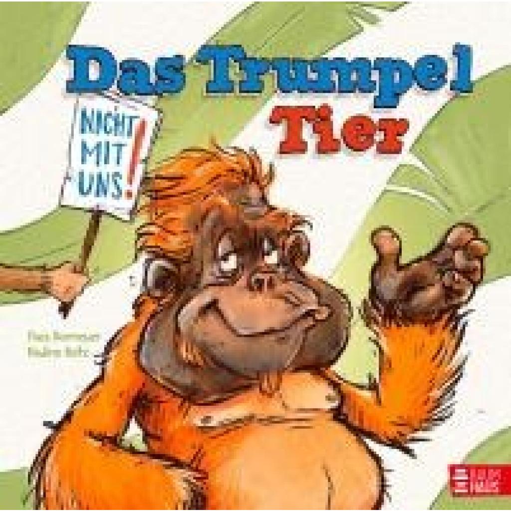 9783833909597 - Dormeyer Thea Weg mit dir Trumpeltier! 9783833909597 - Dormeyer Thea Weg mit dir Trumpeltier!