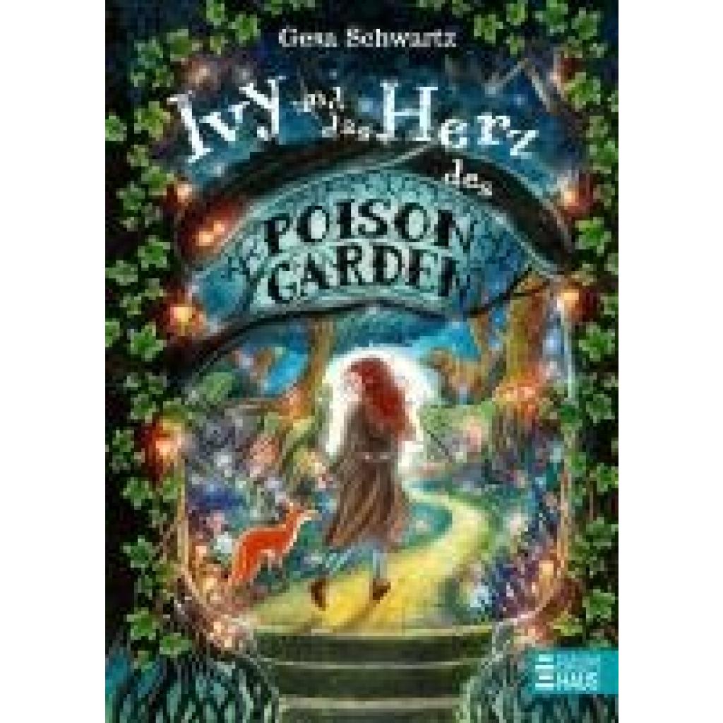 9783833909191 - Schwartz Gesa Ivy und das Herz des Poison Garden 9783833909191 - Schwartz Gesa Ivy und das Herz des Poison Garden