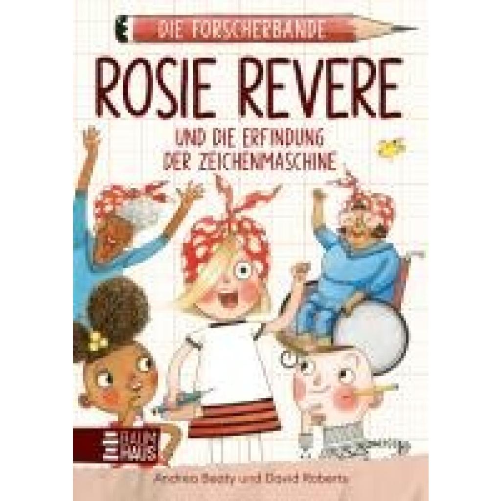9783833909139 - Beaty Andrea Die Forscherbande Rosie Revere und die Erfindung der Zeichenmaschine