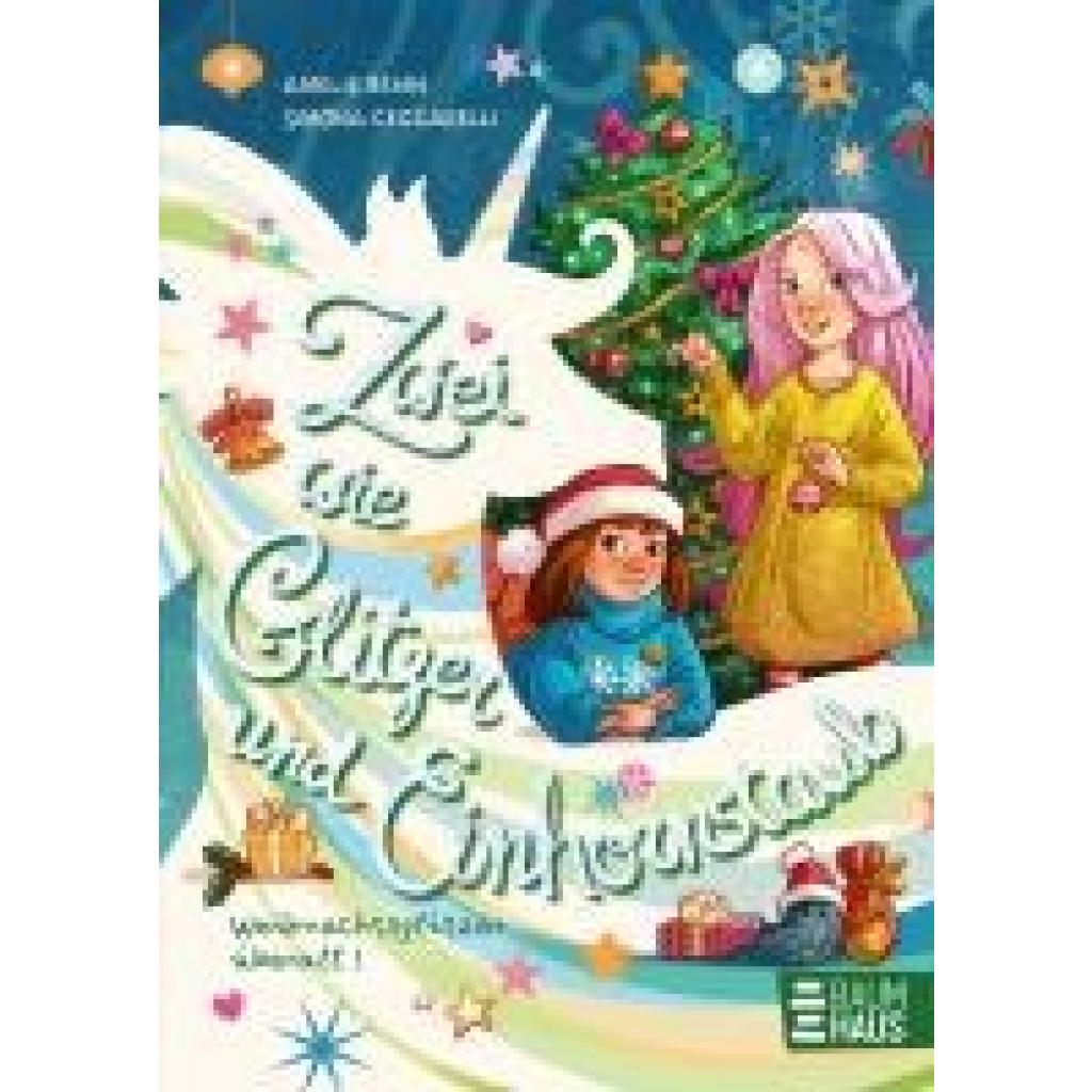 9783833909115 - Benn Amelie Zwei wie Glitzer und Einhornstaub - Weihnachtsglitzer überall! 9783833909115 - Benn Amelie Zwei wie Glitzer und Einhornstaub - Weihnachtsglitzer überall!