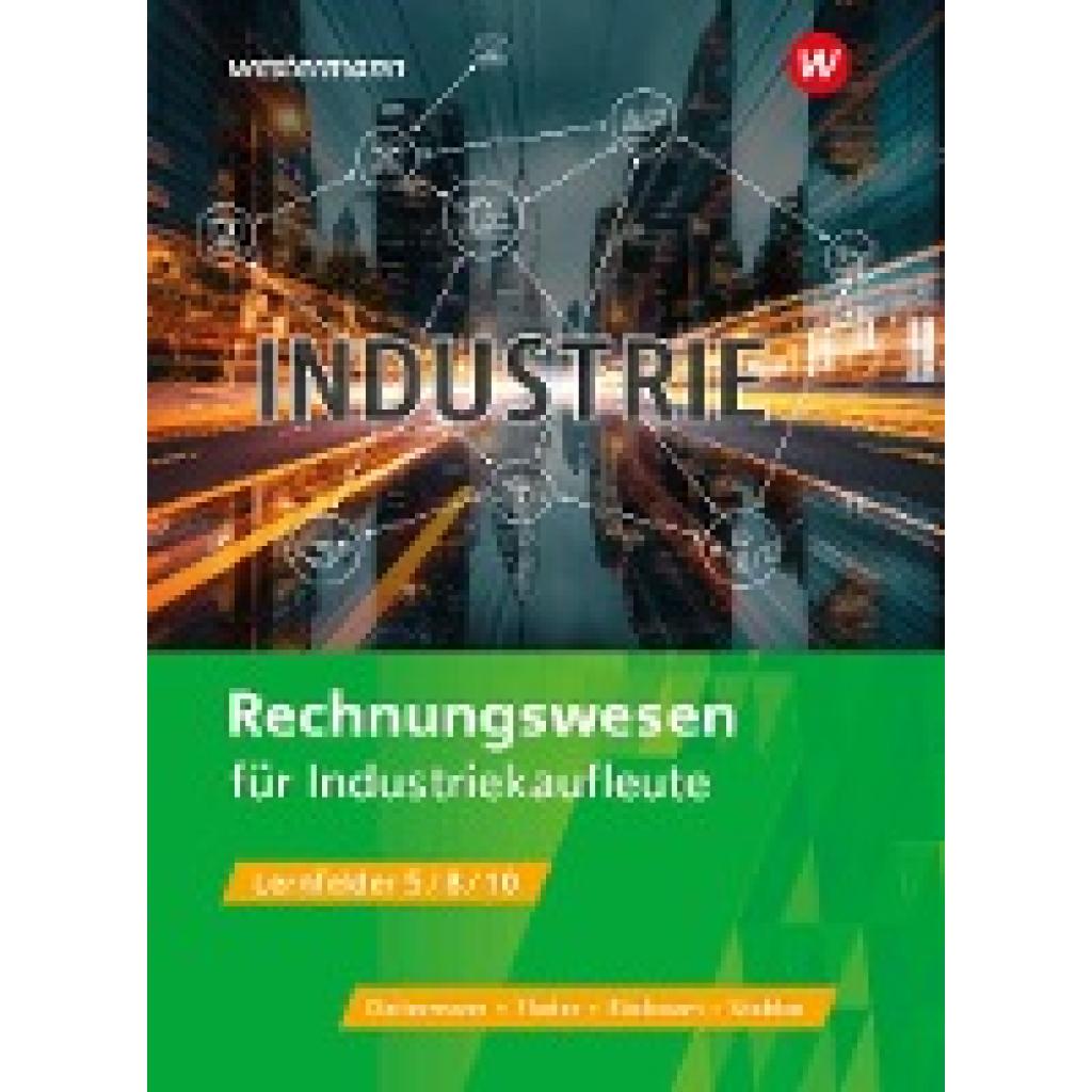 9783427372608 - Flader Björn Industriekaufleute Rechnungswesen Schülerband 9783427372608 - Flader Björn Industriekaufleute Rechnungswesen Schülerband