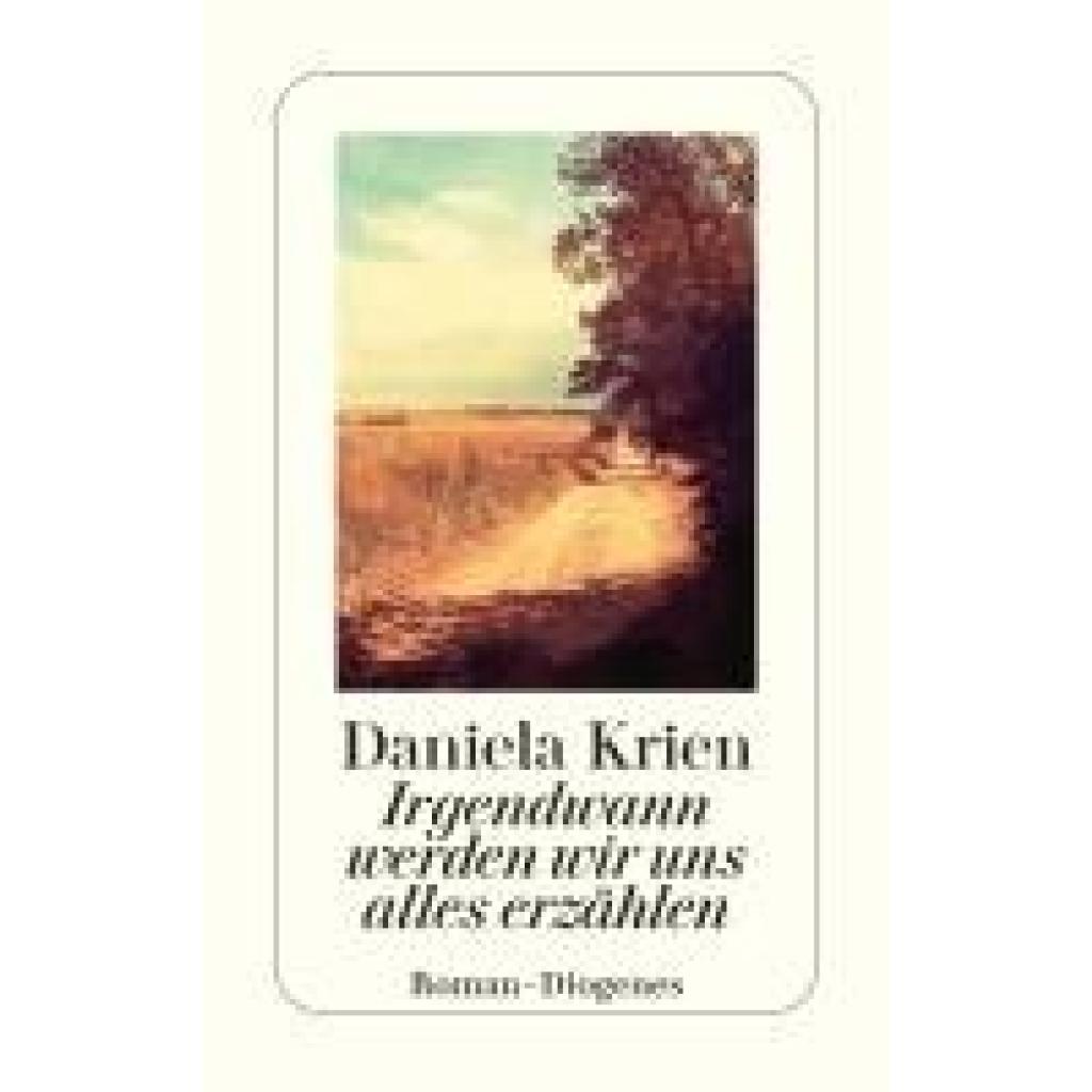 9783257245462 - Krien Daniela Irgendwann werden wir uns alles erzählen