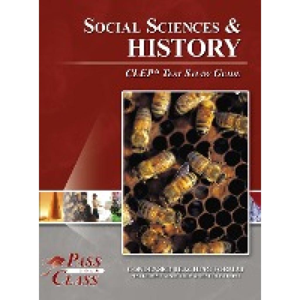 Passyourclass: Social Sciences and History CLEP Test Study Guide