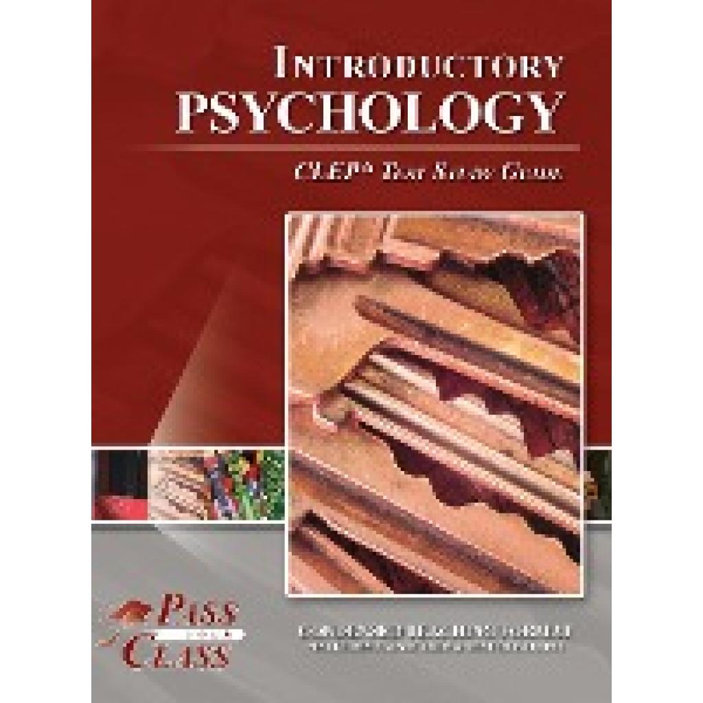 Passyourclass: Introductory Psychology CLEP Test Study Guide