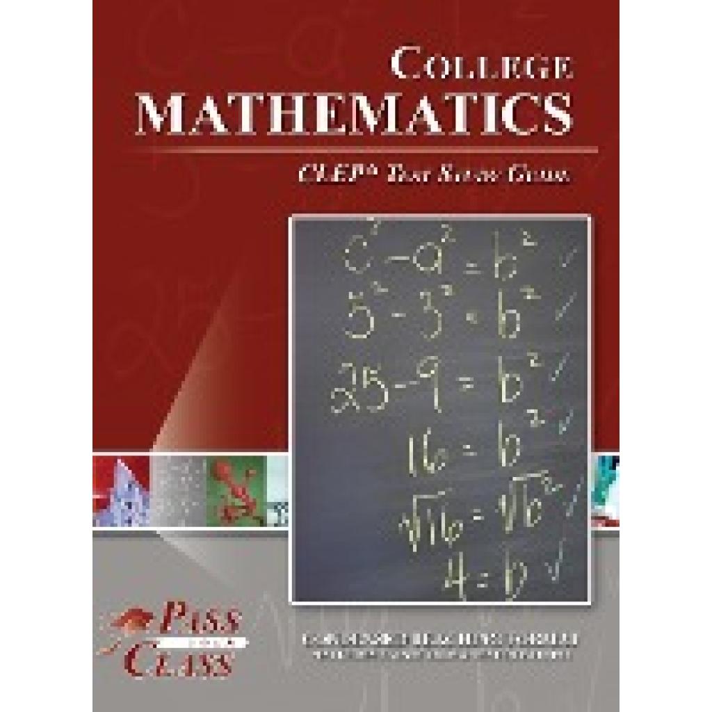 Passyourclass: College Mathematics CLEP Test Study Guide