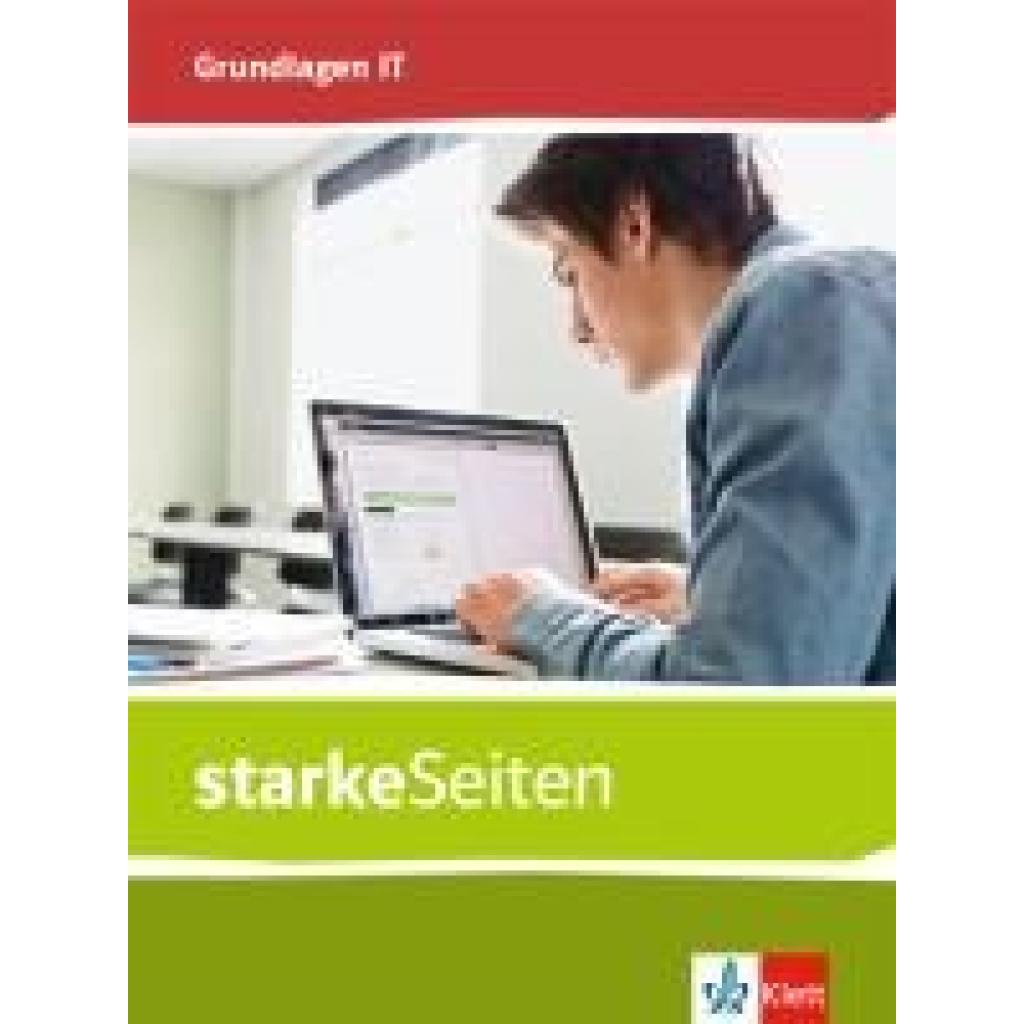 9783120072249 - starkeSeiten Grundlagen IT   starkeSeiten Grundlagen IT - Schülerbuch Klassen 5-10 Gebunden
