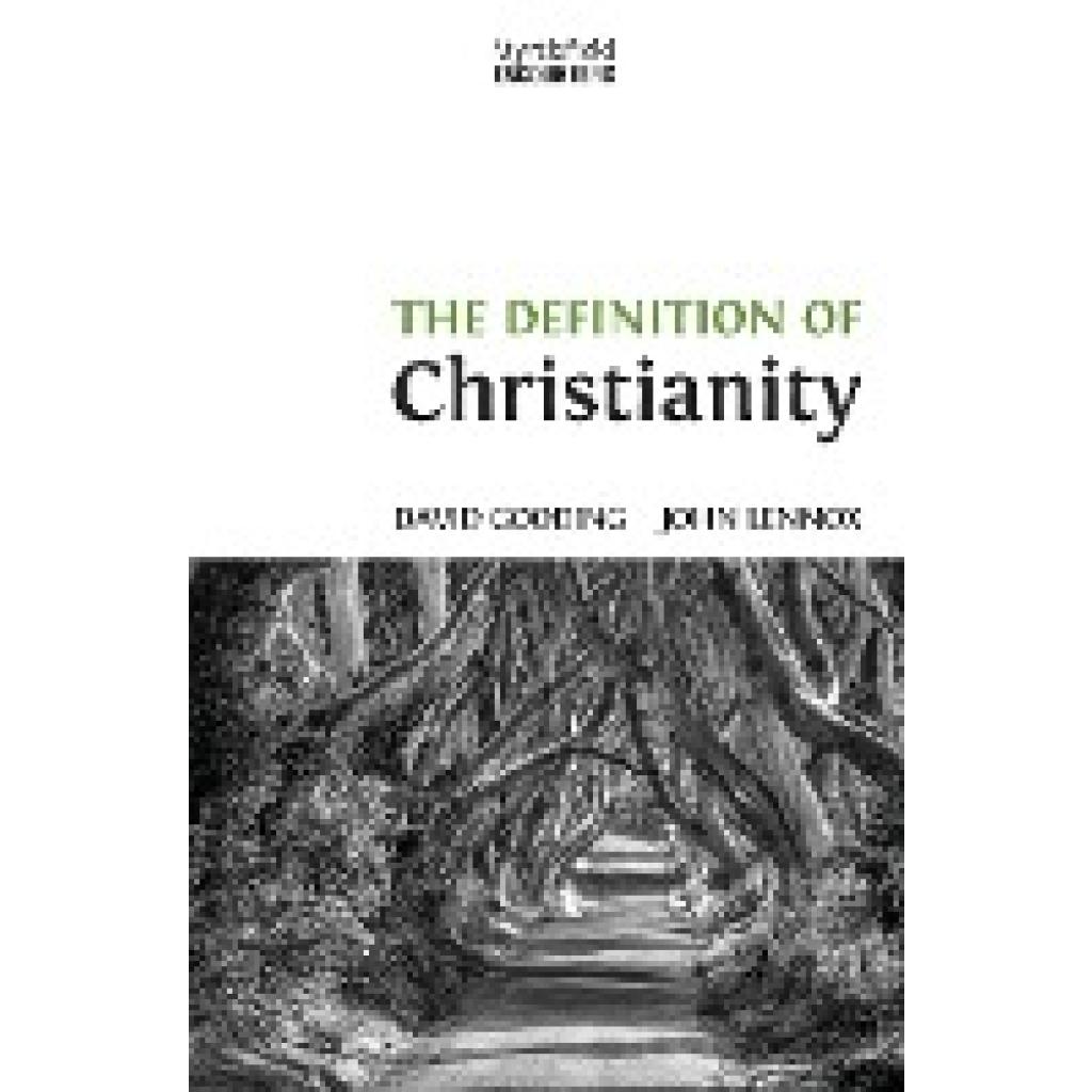Gooding, David W.: The Definition of Christianity