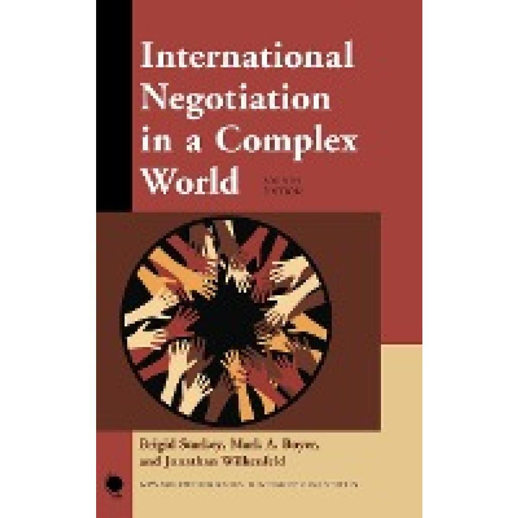 Starkey, Brigid: International Negotiation in a Complex World, Fourth Edition