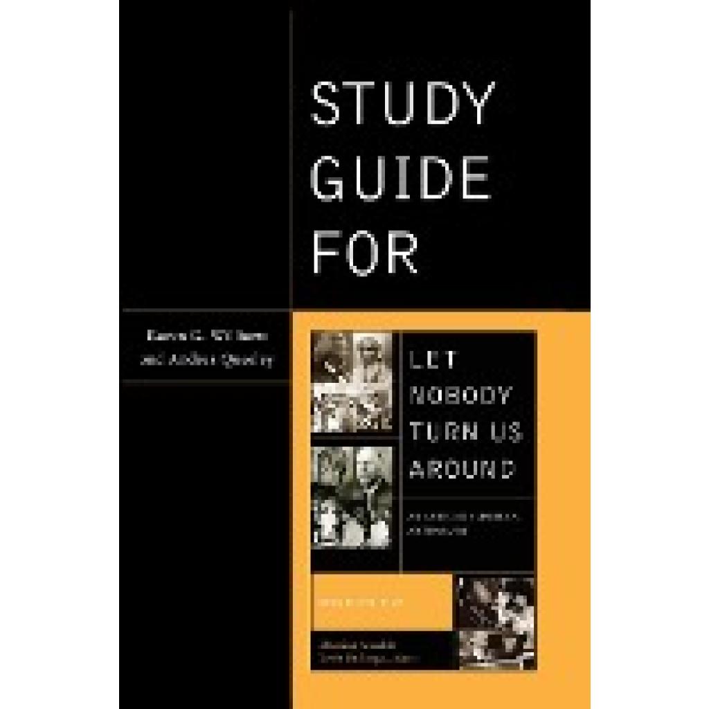 Williams, Karen: Study Guide for Let Nobody Turn Us Around, Second Edition