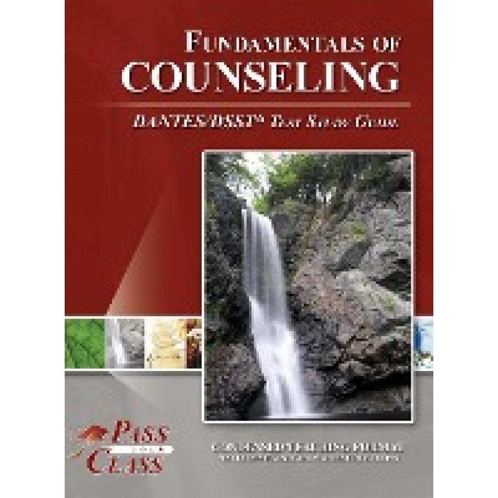 Passyourclass: Fundamentals of Counseling DANTES / DSST Test Study Guide