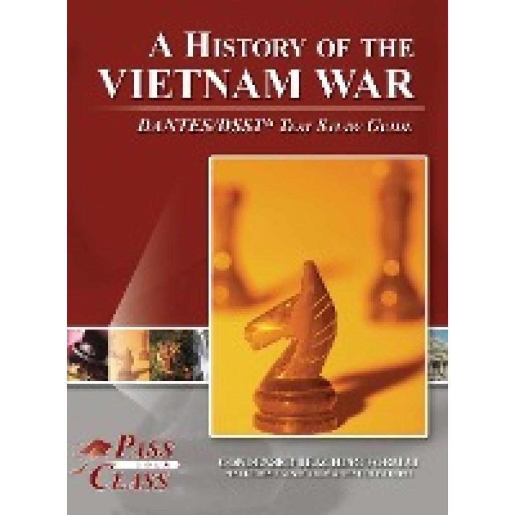 Passyourclass: A History of the Vietnam War DANTES / DSST Test Study Guide