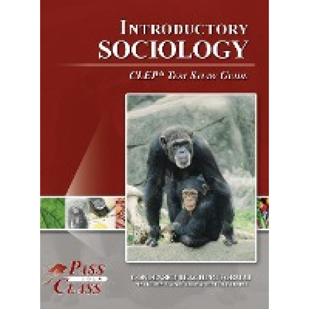 Passyourclass: Introduction to Sociology CLEP Test Study Guide