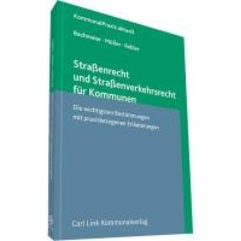 9783556072295 - Straßenrecht und Straßenverkehrsrecht für Kommunen - Werner Bachmeier Dieter Müller Adolf Rebler Gebunden