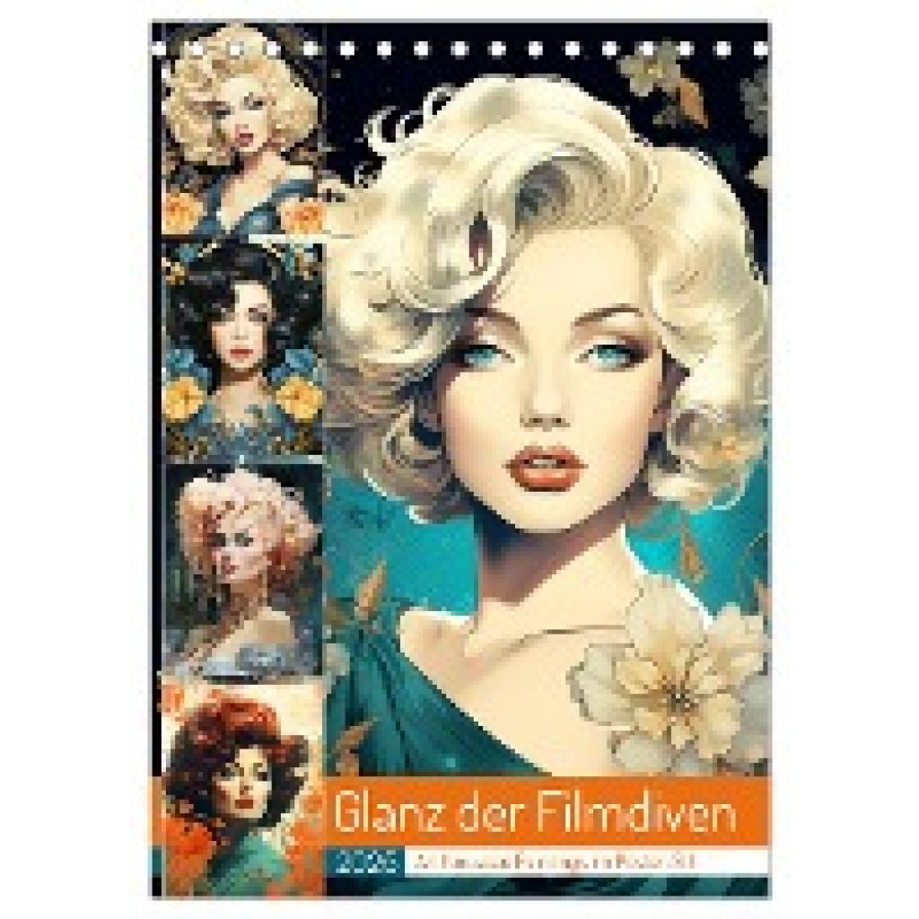 Hurley, Rose: Glanz der Filmdiven. Art Nouveau Paintings im Poster-Stil (Tischkalender 2025 DIN A5 hoch), CALVENDO Monat