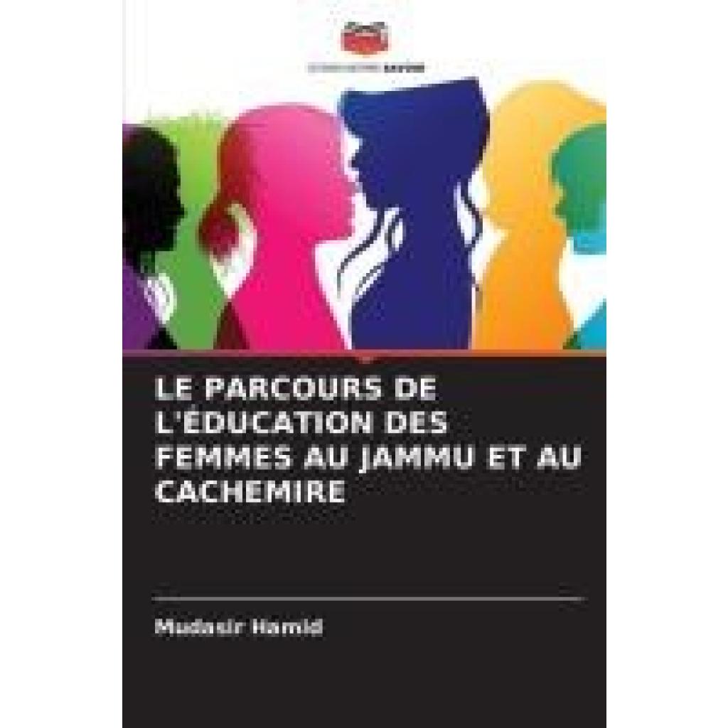Hamid, Mudasir: LE PARCOURS DE L'ÉDUCATION DES FEMMES AU JAMMU ET AU CACHEMIRE