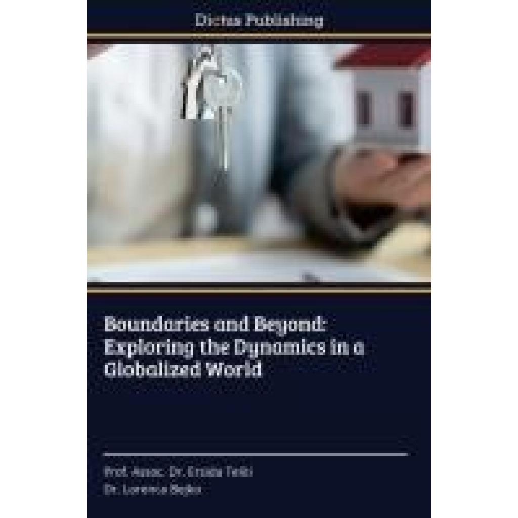 Teliti, Assoc. Ersida: Boundaries and Beyond: Exploring the Dynamics in a Globalized World