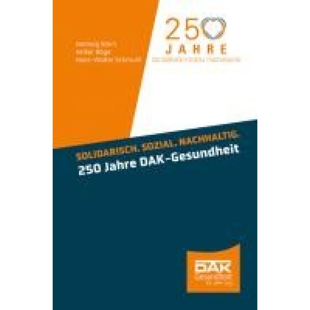 9783988000255 - Stein Hartwig Solidarisch Sozial Nachhaltig 250 Jahre DAK-Gesundheit