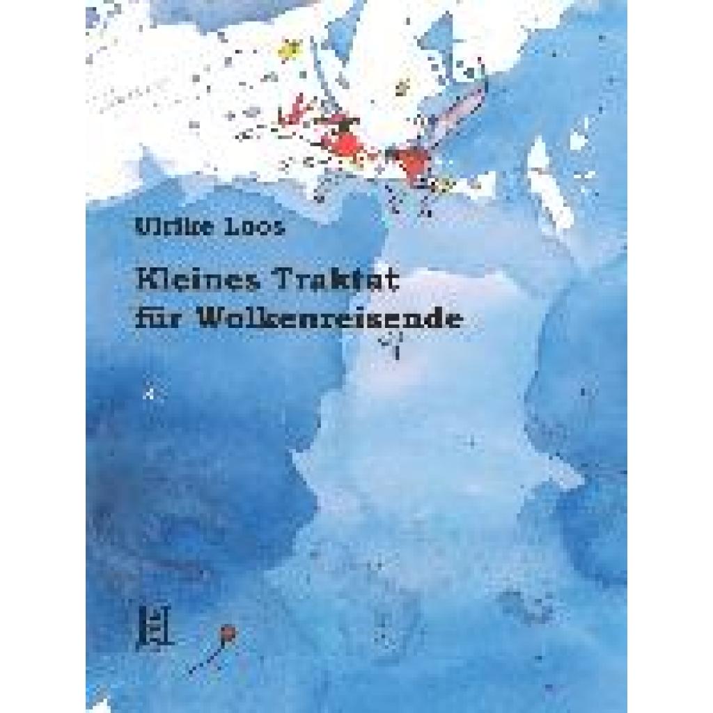 Loos, Ulrike: Kleines Traktat für Wolkenreisende