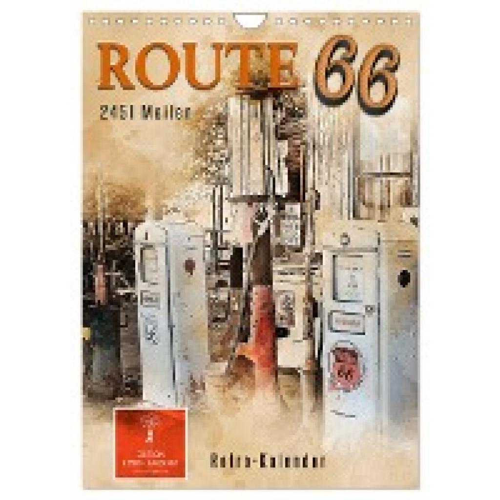 Roder, Peter: Route 66 - 2451 Meilen (Wandkalender 2025 DIN A4 hoch), CALVENDO Monatskalender