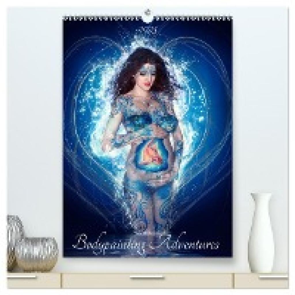 Boehm, Julie: Bodypainting Adventures (hochwertiger Premium Wandkalender 2025 DIN A2 hoch), Kunstdruck in Hochglanz