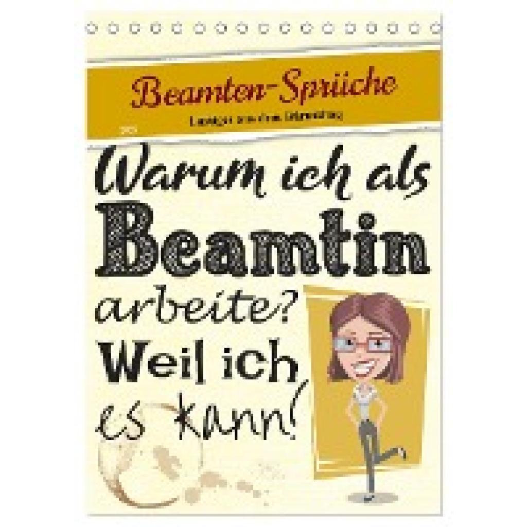 Löwer, Sabine: Beamten-Sprüche (Tischkalender 2025 DIN A5 hoch), CALVENDO Monatskalender