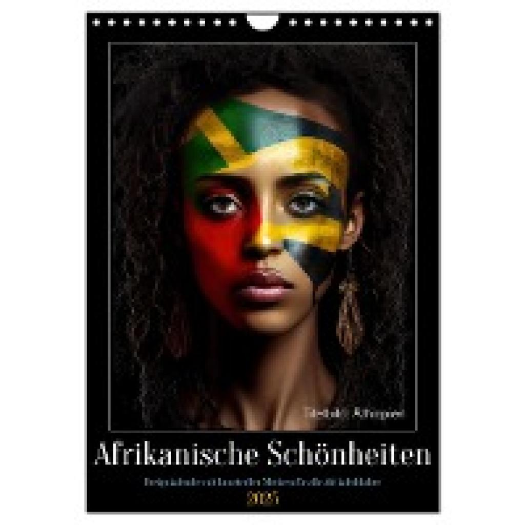 Rübsamen, Peter: Afrikanische Schönheiten (Wandkalender 2025 DIN A4 hoch), CALVENDO Monatskalender