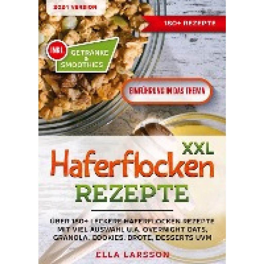 Larsson, Ella: XXL Haferflocken Rezepte