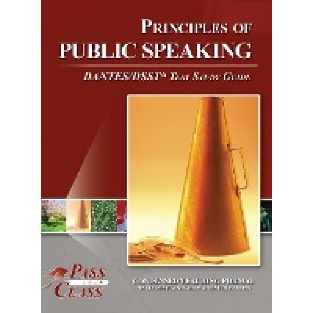 Passyourclass: Principles of Public Speaking DANTES / DSST Test Study Guide