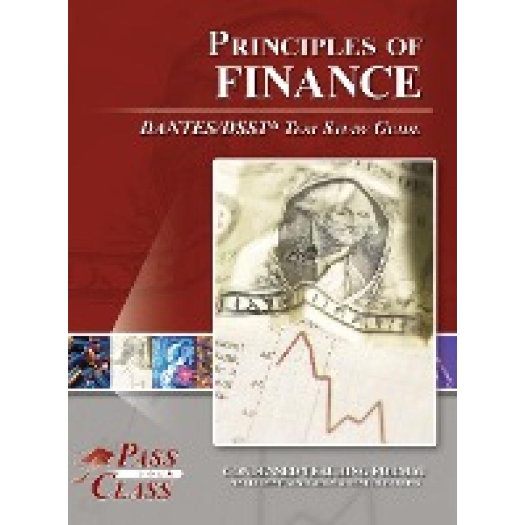 Passyourclass: Principles of Finance DANTES / DSST Test Study Guide