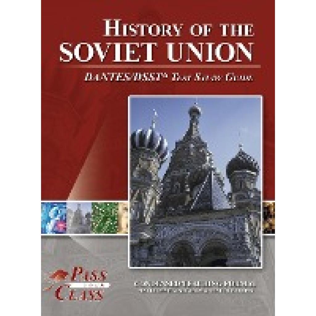 Passyourclass: History of the Soviet Union DANTES / DSST Test Study Guide