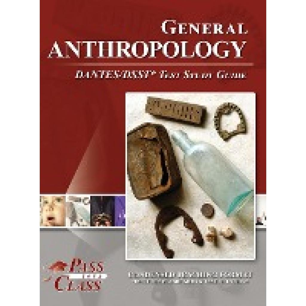 Passyourclass: General Anthropology DANTES / DSST Test Study Guide