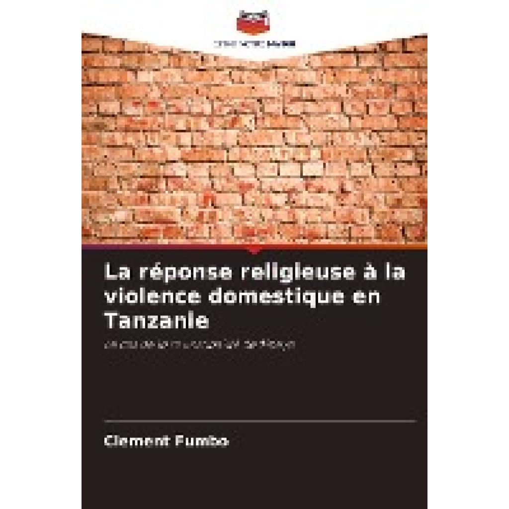 Fumbo, Clement: La réponse religieuse à la violence domestique en Tanzanie