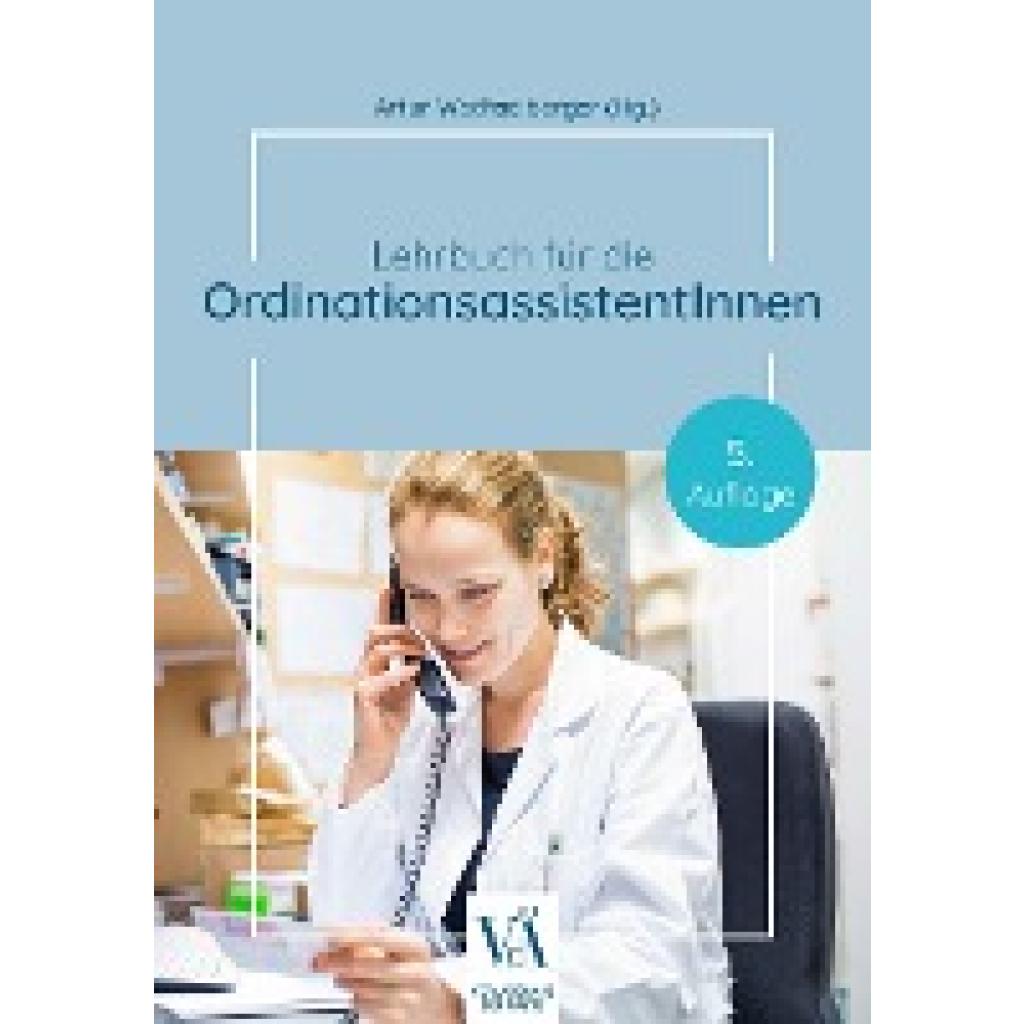9783990523322 - Lehrbuch für die OrdinationsassistentInnen 9783990523322 - Lehrbuch für die OrdinationsassistentInnen