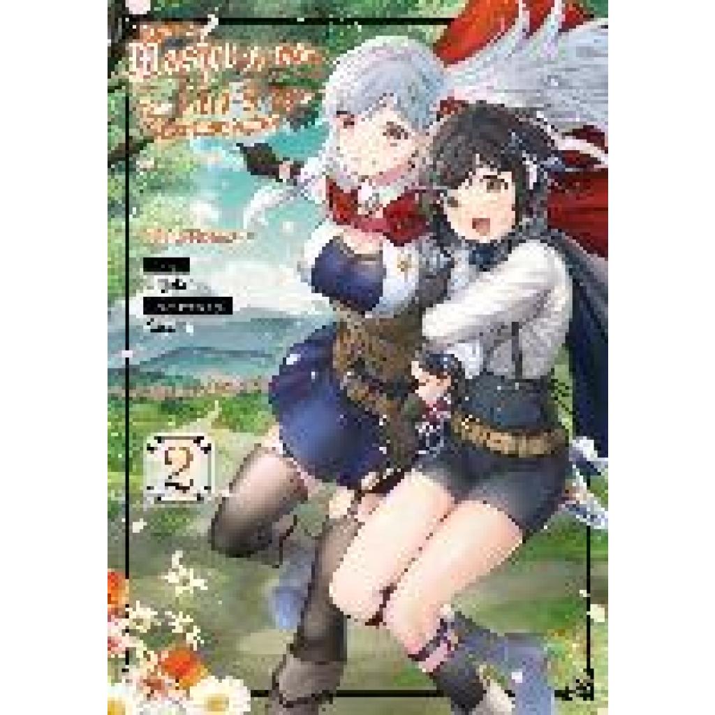 9783987450648 - Kuromura Moto Reborn to Master the Blade From Hero-King to Extraordinary Squire - Band 02 (deutsche Ausgabe) 9783987450648 - Kuromura Moto Reborn to Master the Blade From Hero-King to Extraordinary Squire - Band 02 (deutsche Ausgabe)