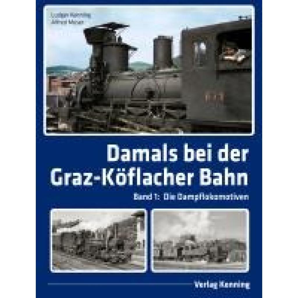 9783944390307 - Damals bei der Graz-Köflacher Bahn - Ludger Kenning Alfred Moser Gebunden