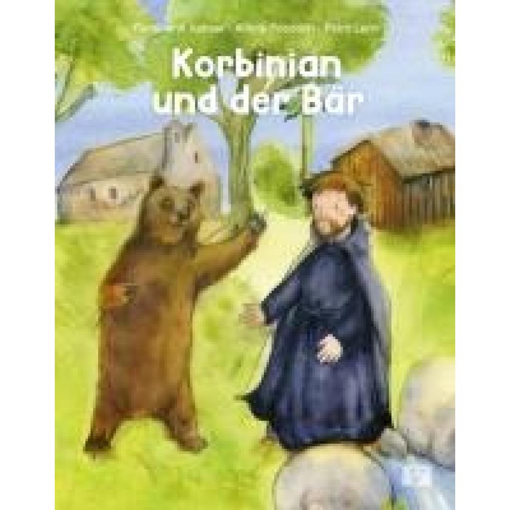 Auhser, Ferdinand: Korbinian und der Bär